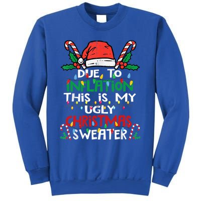 Funny Due To Inflation Ugly Christmas Sweater Gift Sweatshirt