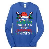 Funny Due To Inflation Ugly Christmas Sweater Gift Tall Long Sleeve T-Shirt