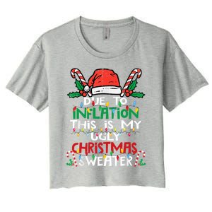 Funny Due To Inflation Ugly Christmas Sweater Gift Women's Crop Top Tee