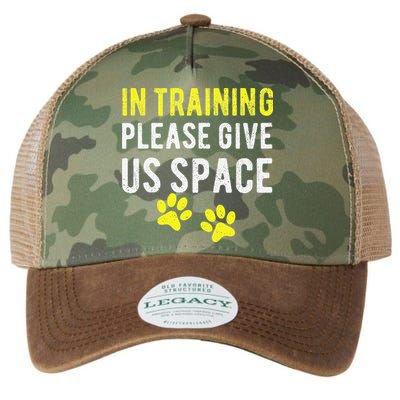 Funny Dog Trainer In Training Please Give Us Space Legacy Tie Dye Trucker Hat