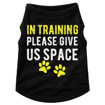 Funny Dog Trainer In Training Please Give Us Space Doggie Tank