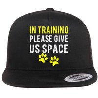 Funny Dog Trainer In Training Please Give Us Space Flatbill Hat