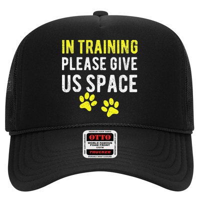 Funny Dog Trainer In Training Please Give Us Space Trucker Hat