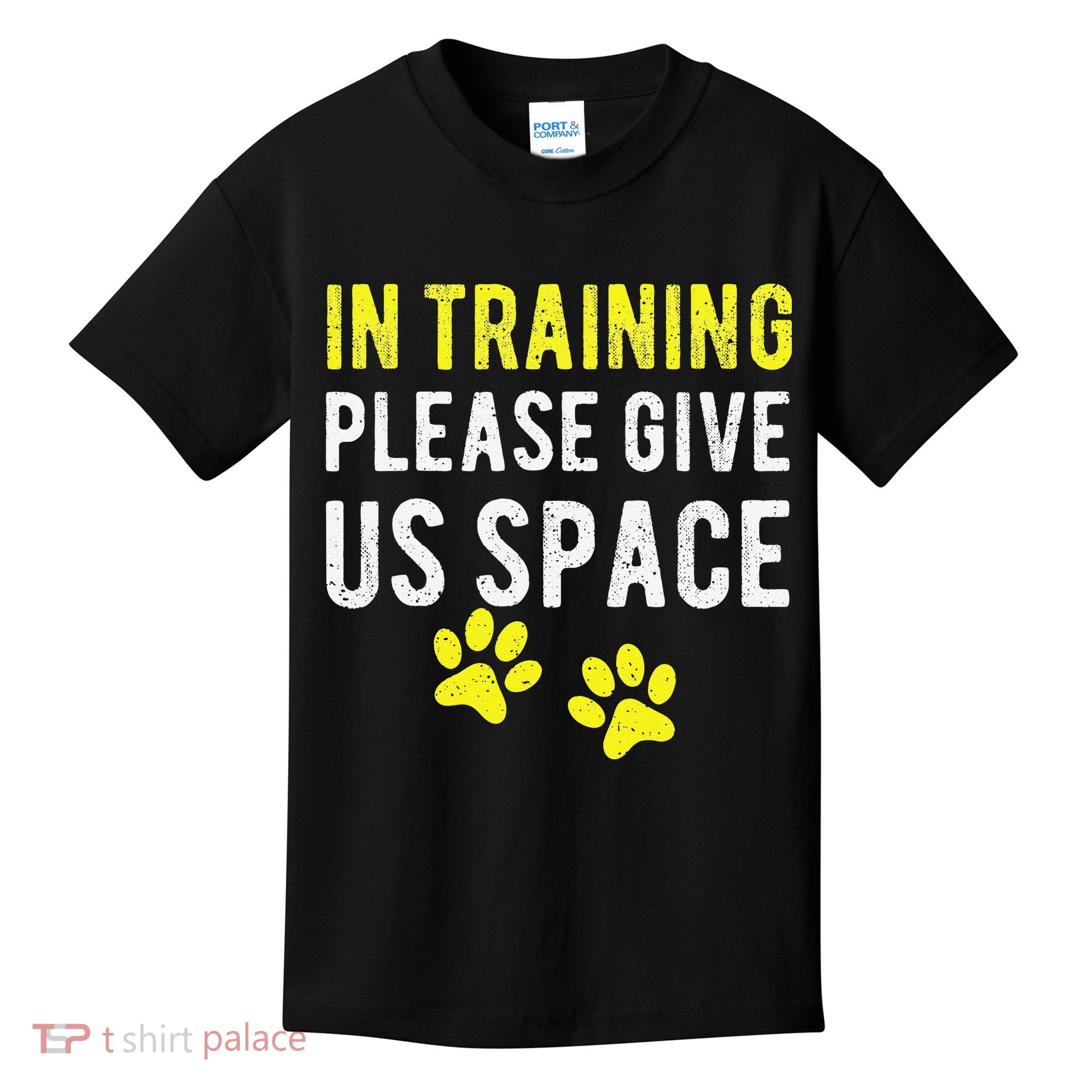 Funny Dog Trainer In Training Please Give Us Space Kids T-Shirt