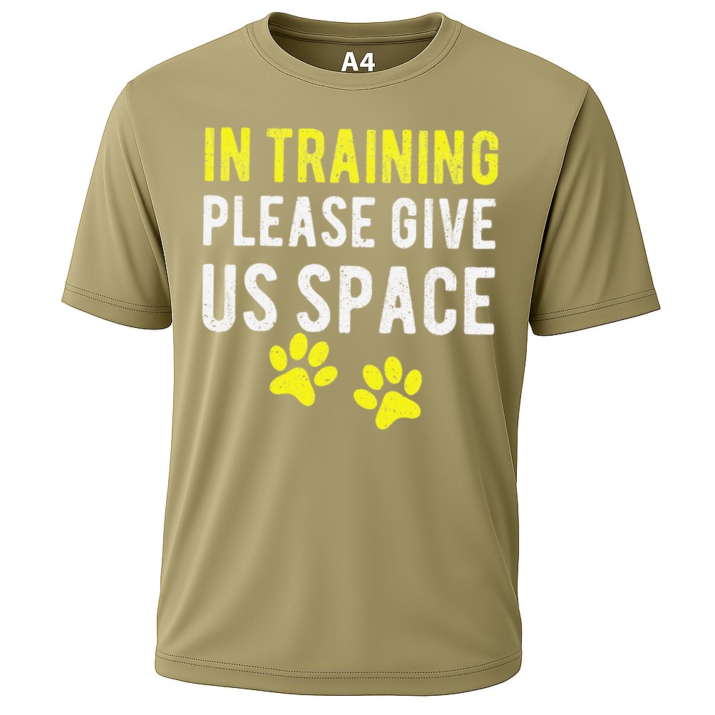 Funny Dog Trainer In Training Please Give Us Space Performance Shirt