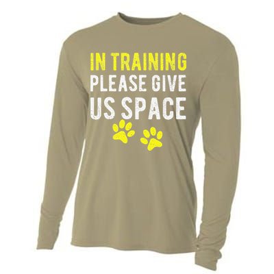 Funny Dog Trainer In Training Please Give Us Space Cooling Performance Long Sleeve Crew