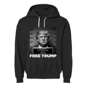 Free Donald Trump Mugshot Garment-Dyed Fleece Hoodie