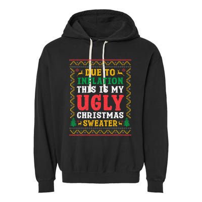 Funny Due to Inflation Ugly Christmas Sweaters Garment-Dyed Fleece Hoodie