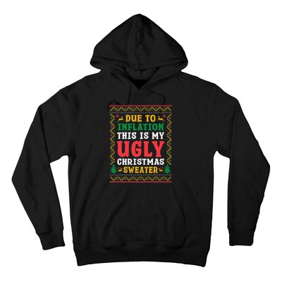 Funny Due to Inflation Ugly Christmas Sweaters Hoodie