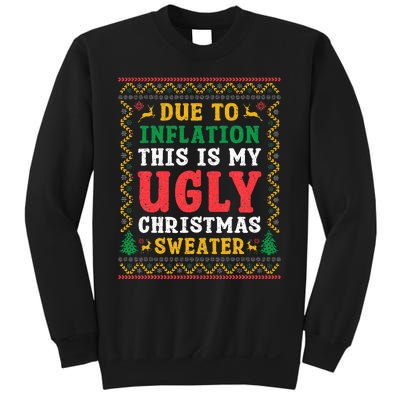 Funny Due to Inflation Ugly Christmas Sweaters Sweatshirt