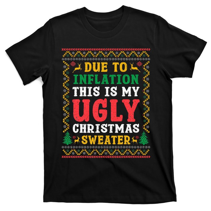 Funny Due to Inflation Ugly Christmas Sweaters T-Shirt