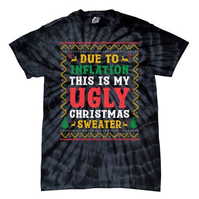 Funny Due to Inflation Ugly Christmas Sweaters Tie-Dye T-Shirt