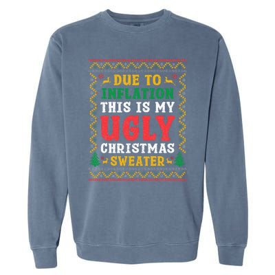 Funny Due to Inflation Ugly Christmas Sweaters Garment-Dyed Sweatshirt