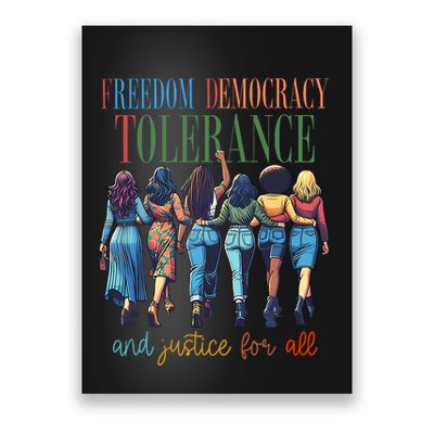 Freedom Democracy Tolerance And Justice For All Hands Off Poster