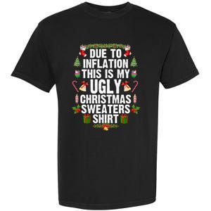 Funny Due To Inflation Ugly Christmas Sweaters Gift Garment-Dyed Heavyweight T-Shirt