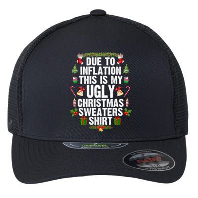 Funny Due To Inflation Ugly Christmas Sweaters Gift Flexfit Unipanel Trucker Cap