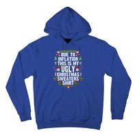 Funny Due To Inflation Ugly Christmas Sweaters Gift Hoodie