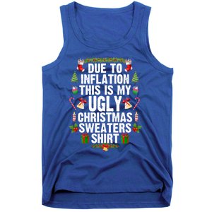 Funny Due To Inflation Ugly Christmas Sweaters Gift Tank Top