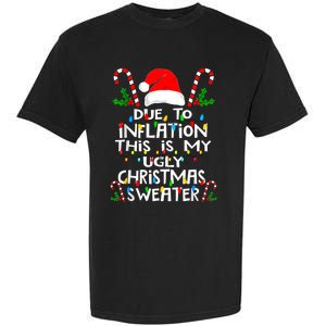 Funny Due To Inflation Ugly Christmas Sweaters For Women Garment-Dyed Heavyweight T-Shirt