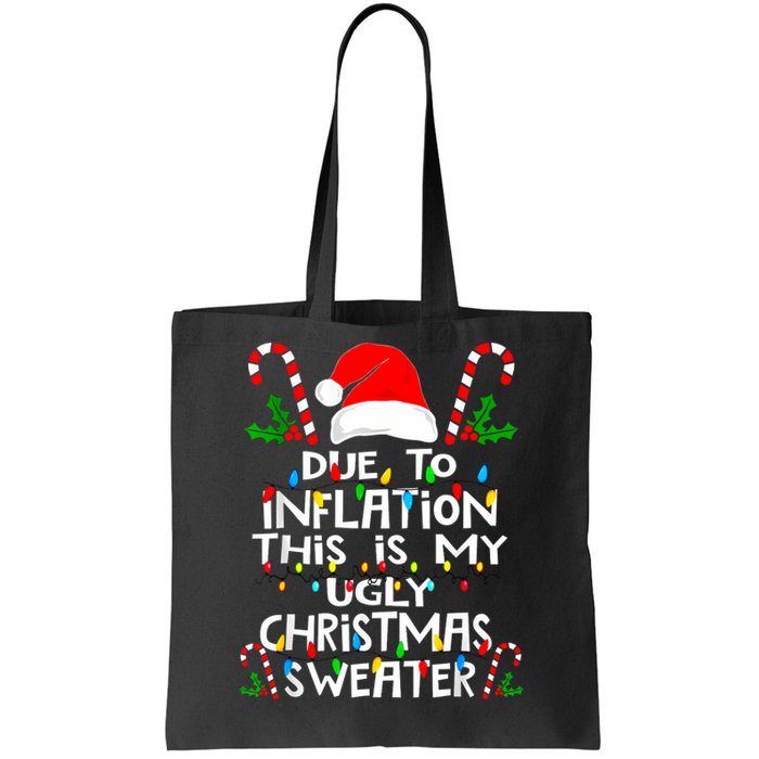 Funny Due To Inflation Ugly Christmas Sweaters For Women Tote Bag