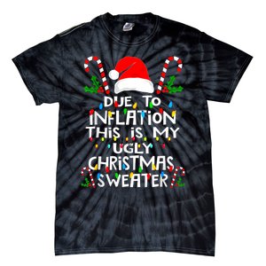 Funny Due To Inflation Ugly Christmas Sweaters For Women Tie-Dye T-Shirt