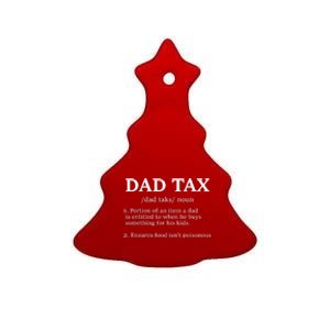 Funny Dad Tax Definition Apparel Ceramic Tree Ornament