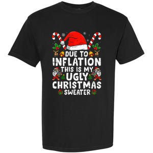 Funny Due to Inflation This is My Ugly Sweater For Christmas  Garment-Dyed Heavyweight T-Shirt