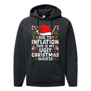 Funny Due to Inflation This is My Ugly Sweater For Christmas  Performance Fleece Hoodie