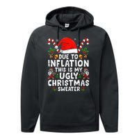 Funny Due to Inflation This is My Ugly Sweater For Christmas  Performance Fleece Hoodie