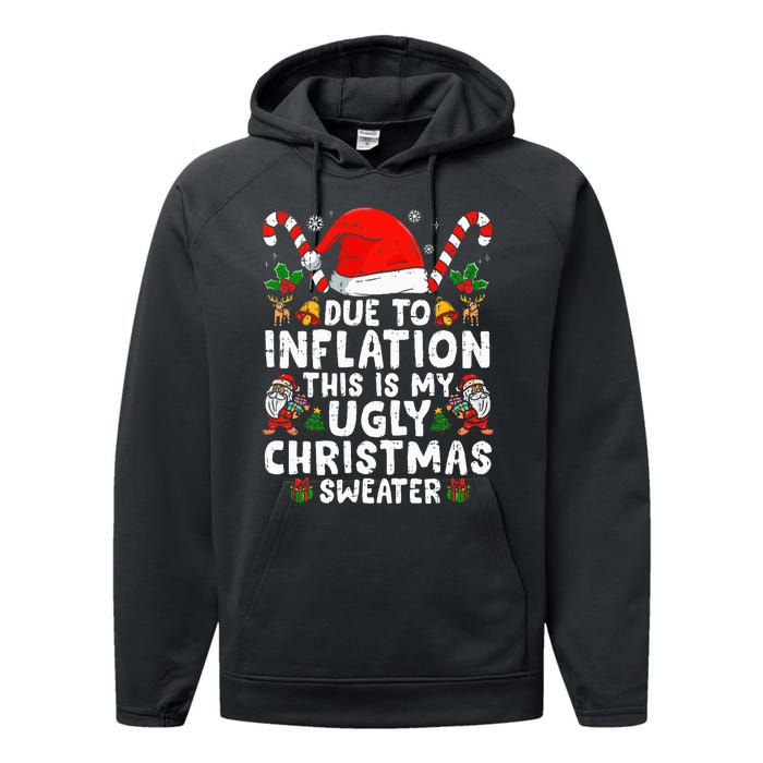 Funny Due to Inflation This is My Ugly Sweater For Christmas  Performance Fleece Hoodie