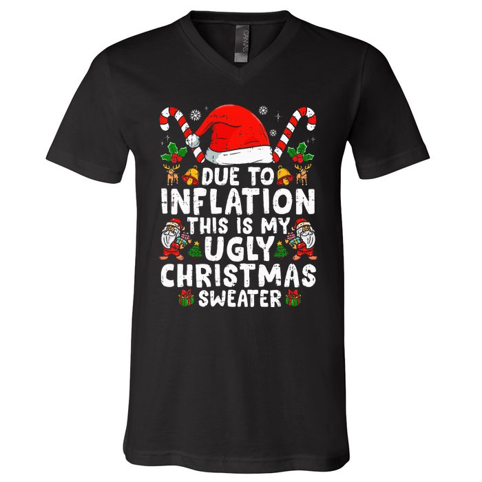 Funny Due to Inflation This is My Ugly Sweater For Christmas  V-Neck T-Shirt