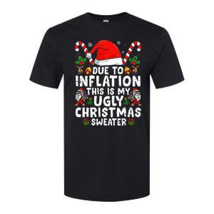 Funny Due to Inflation This is My Ugly Sweater For Christmas  Softstyle CVC T-Shirt