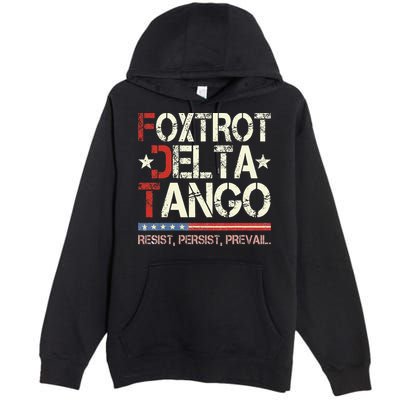 Foxtrots Delta Tangos Funny Foxtrots Delta Tangos Premium Pullover Hoodie