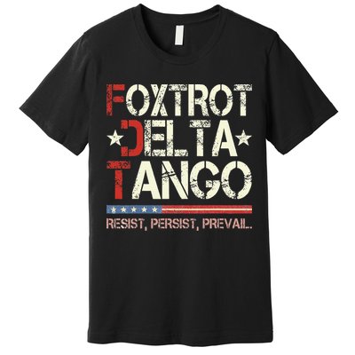 Foxtrots Delta Tangos Funny Foxtrots Delta Tangos Premium T-Shirt
