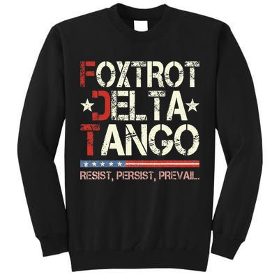 Foxtrots Delta Tangos Funny Foxtrots Delta Tangos Tall Sweatshirt