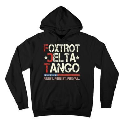 Foxtrots Delta Tangos Funny Foxtrots Delta Tangos Tall Hoodie