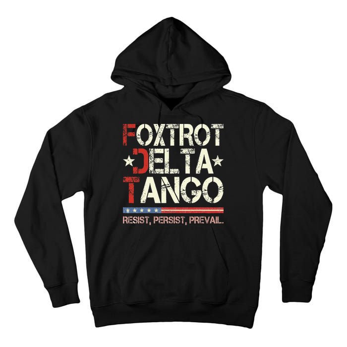 Foxtrots Delta Tangos Funny Foxtrots Delta Tangos Tall Hoodie