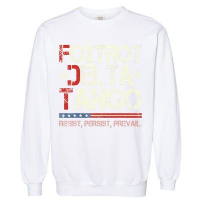 Foxtrots Delta Tangos Funny Foxtrots Delta Tangos Garment-Dyed Sweatshirt