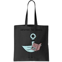 Funny Driven To Read Pigeon Library Reading Books Reader Funny Bag