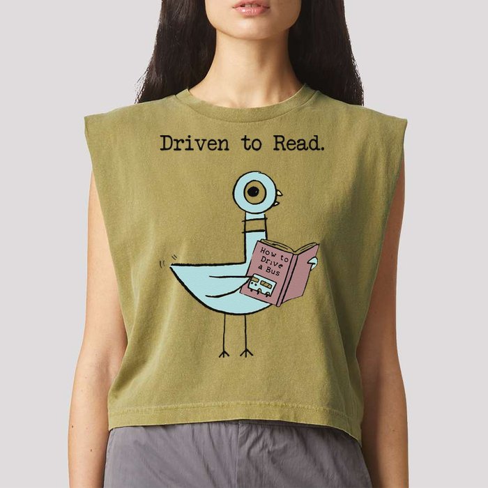 Funny Driven To Read Pigeon Library Reading Books Reader Funny Garment-Dyed Women's Muscle Tee
