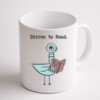 Funny Driven To Read Pigeon Library Reading Books Reader Funny Mug