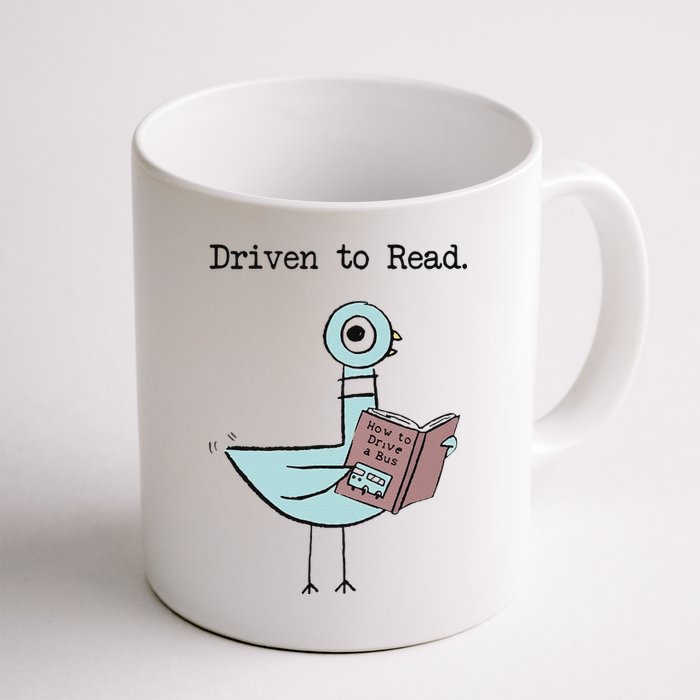 Funny Driven To Read Pigeon Library Reading Books Reader Funny Mug