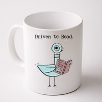 Funny Driven To Read Pigeon Library Reading Books Reader Funny Mug