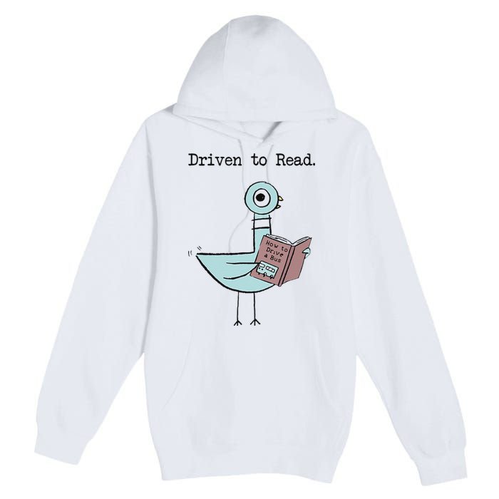 Funny Driven To Read Pigeon Library Reading Books Reader Funny Premium Pullover Hoodie