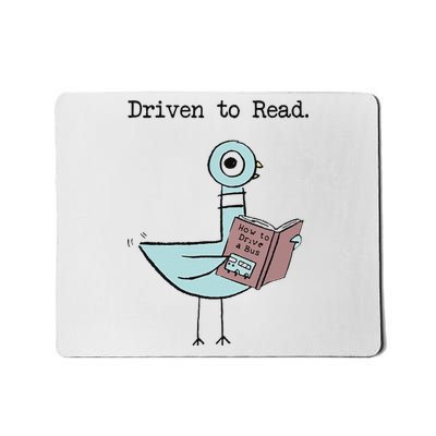Funny Driven To Read Pigeon Library Reading Books Reader Funny Mousepad