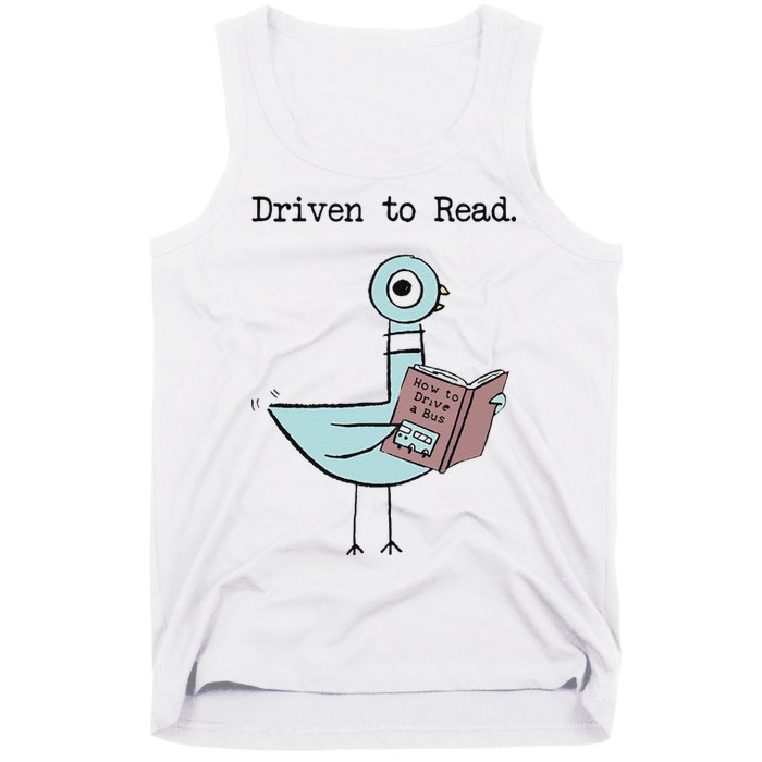 Funny Driven To Read Pigeon Library Reading Books Reader Funny Tank Top