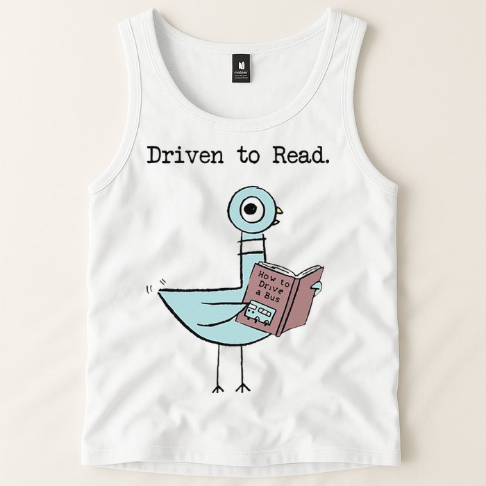 Funny Driven To Read Pigeon Library Reading Books Reader Funny Tank Top