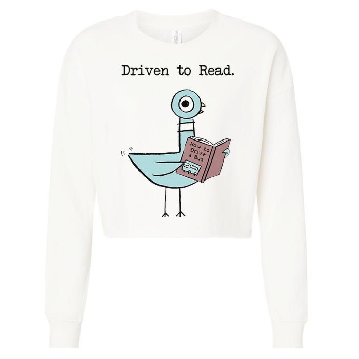 Funny Driven To Read Pigeon Library Reading Books Reader Funny Cropped Pullover Crew