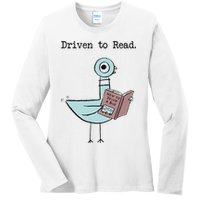 Funny Driven To Read Pigeon Library Reading Books Reader Funny Ladies Long Sleeve Shirt