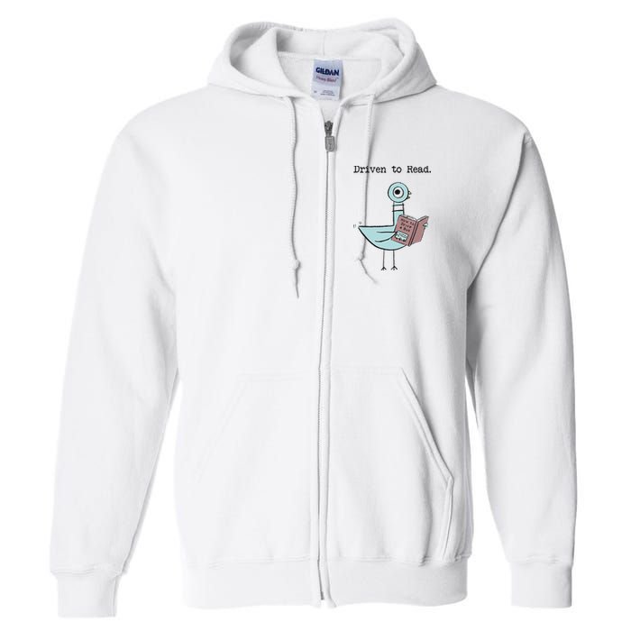 Funny Driven To Read Pigeon Library Reading Books Reader Funny Full Zip Hoodie